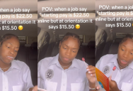 ‘This is illegal.’ A Woman Got A Job That Was Advertised At $22.50/Hour But It Paid $7 Less At Orientation