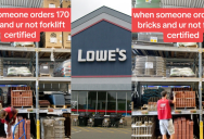 ‘Just another day in the workforce.’ A Lowe’s Worker Had to Manually Load 170 Bricks Because He Wasn’t Forklift Certified