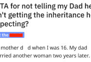 ‘I also found out my dad is in a lot of debt.’ Son Wonders Whether Or Not To Give His Dad A Head’s Up About Being Disinherited