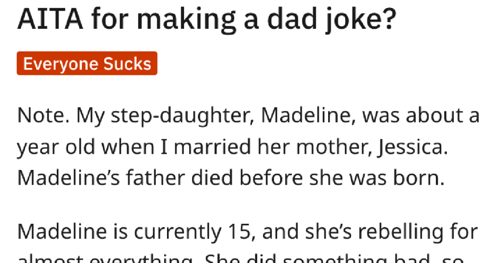 'I honestly thought it was a funny dad joke.' Dad Is Worried He Crossed A Line Joking With His Angsty Adopted Daughter