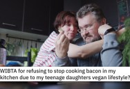‘She saw me cook bacon in a pan and exploded in anger.’ Newly Vegan Daughter Demands The Whole House Stop Eating Meat, But Dad Won’t Stop
