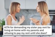 ‘I’m not going to pay any more rent until she does.’ Woman Explodes When She Learns She’s Been Paying Rent And Her Sister Hasn’t