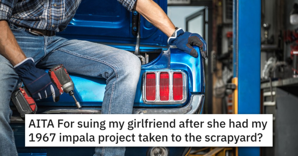'I told her that I was going to be taking her to court.' Man Goes Ballistic After His Girlfriend Sells The Car He's Spent A Year Restoring