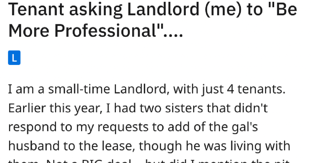 'The next morning, I started issuing professional Lease Violation Notices.' Her Tenant Told Her To Start Acting Professionally, So She Did Again And Again