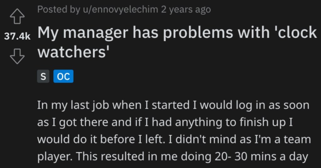 'This resulted in me doing 20- 30 mins a day unpaid.' A Worker Got Revenge On A Boss Who Doesn’t Like “Clock Watchers”