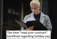 Employee Spots An Loophole In Their Contract And Gets Financial Revenge On An Heartless Boss