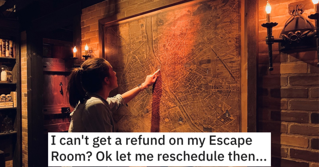 Guy Can't Get A Refund On His Escape Room Experience, So He Maliciously Complies With Their Rescheduling Policy... And Gets His Refund Anyway