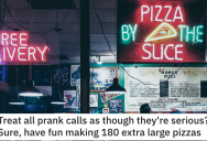 ‘We want to try to make money off of them.’ Their Boss Said To Treat All Prank Calls Like They’re Real, So They Does Just That