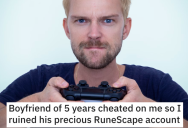 ‘He was left with a measly 150,000 coins in his bank.’ She Found Out Her Boyfriend Was Cheating So She Spent 9 Billion RuneScape Coins And Destroyed His Account