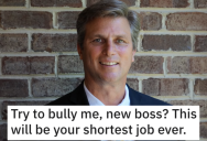 ‘He was just trying to bully me and be the alpha dog.’ His Boss Tried To Force Him Into Not Using The Program He Created Specifically For The Company, So He Got Him Removed From His Position.