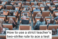 ‘This teacher was treating grown working people like unruly school children.’ This Person’s Dad Used A Teacher’s Silly Cheating Rule Against Them To Ace A Test