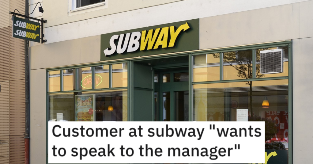 'I will never forget the face she gave me.' A Subway Employee Got Hilarious Revenge On An Unruly Customer