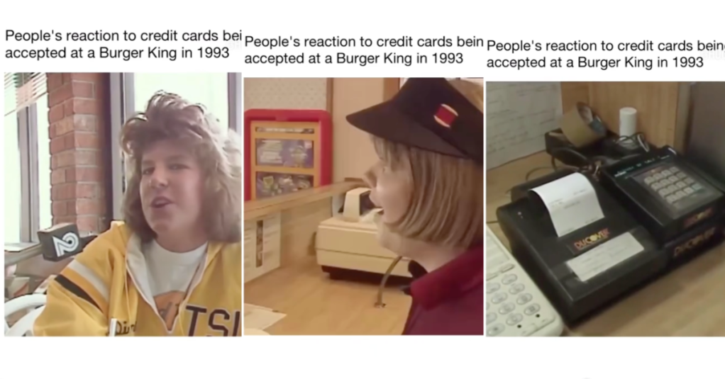 'When I want a Whopper, I want it now.' Check Out This 1993 News Report That Shows People Talking About Burger King Accepting Credit Cards