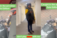 ‘I’ve reported you, you know that?’ An Uber Eats Delivery Person Was Filmed Drinking A Customer’s Beverage