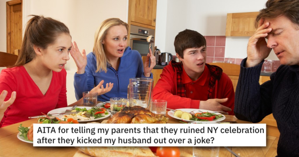 'She said he ruined New Years for the family.' Woman Wonders Why Her Family Can't Take Her Husband's Incredibly Hurtful Jokes