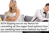 ‘It’s me and my family who’s paying.’ Meat-Eating Groom Cancels All Vegan Options And Bride Is Livid