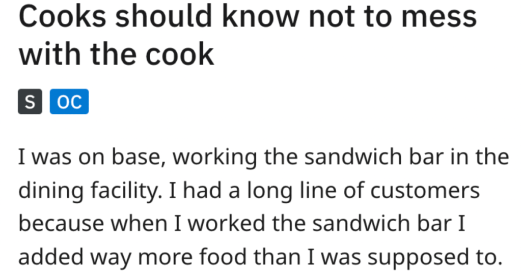 'You can use your hands for my sandwich.' Demanding Sergeant Makes Cooks Follow The Rules Exactly. So She Rewards Them With An Ugly Sandwich.