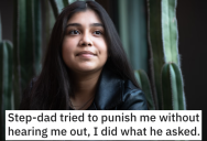 Her Stepdad Gave Her The Wrong Punishment Without Hearing Her Side, So She Made Him Look Silly