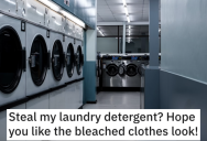 ‘The whole floor bursts out in laughter.’ Student Taught A Laundry Detergent Thief A Lesson By Mixing In Bleach And Ruining Their Clothes