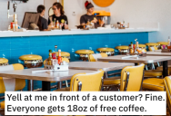 Diner Employee Started Giving Away Free Coffee After Their Manager Insulted Them In Front Of A Customer