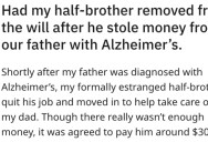 Their Half-Brother Stole $3,000 From Their Father With Alzheimer’s, So They Made Him Lose $125,000