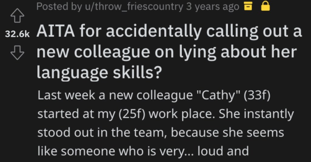'She claimed to be fluent in 3 European languages.' She Mistakenly Exposed A New Co-Worker Who Lied About Her Language Skills And Made Her Look Silly