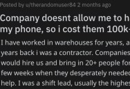 A Contractor Refused To Hand Over His Phone. So The Workers Walk Out And The Company Loses A Ton Of Money.