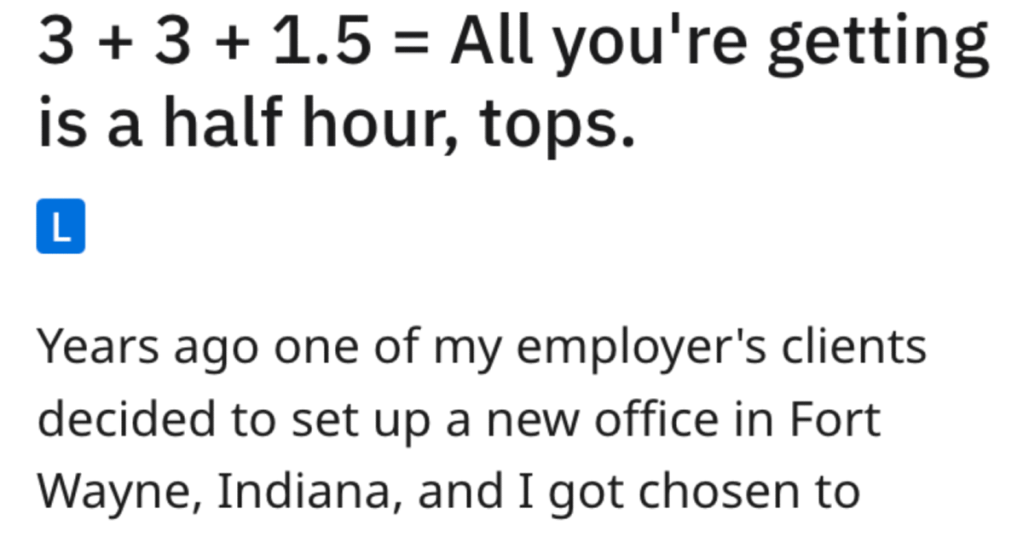 'They're not paying for any of that.' After Being Asked To Drive 6 Hours A Day, Employee Figures Out How To Get Paid Like He Deserves