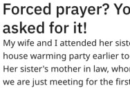 They Were Forced To Say A Prayer Before A Meal, So They Complied And Made A Religious Relative Blow A Gasket