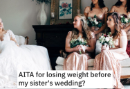 ‘My sister freaked out upon seeing me.’ She Lost A Lot Of Weight Before Her Sister’s Wedding And Now Everybody Is Mad At Her