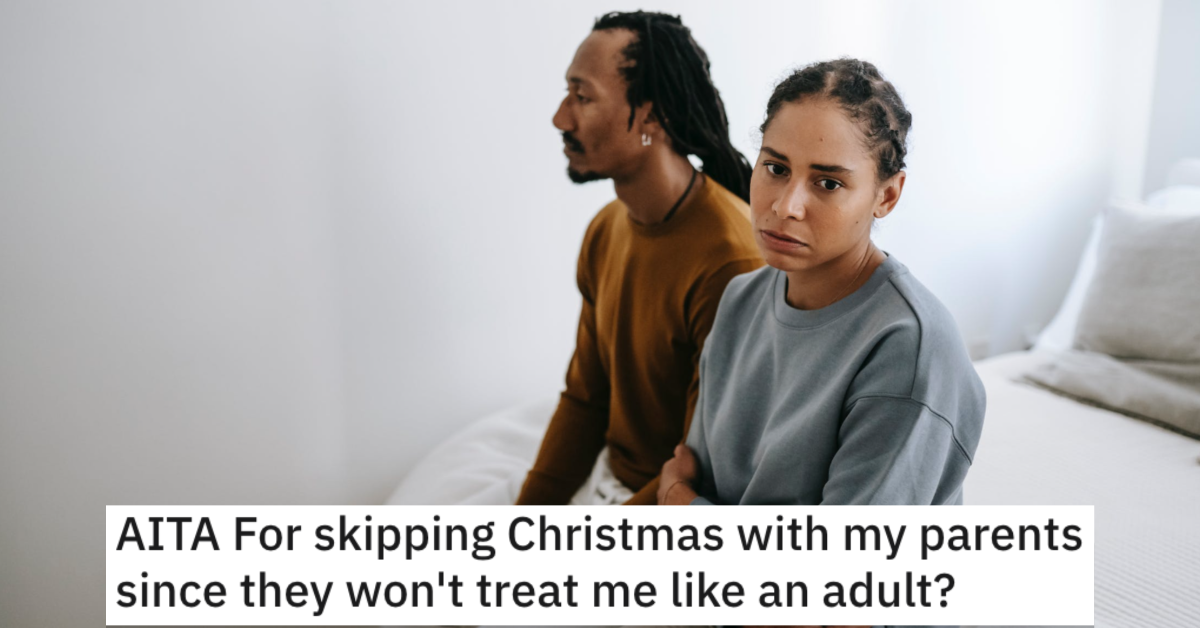 'They planned on putting everything on Facebook.' Woman Skipped Family Christmas Because Her Parents Won't Let Her Boyfriend Sleep in the Same Bed
