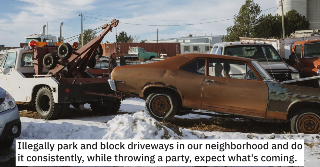 They Had Their Rude Neighbors' Cars Towed To Teach Them A Lesson About Manners