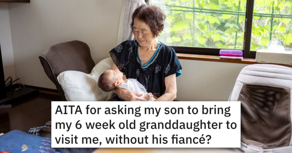Grandma Wants To See Her Granddaughter Without Son's Fiancé There, And They're Not Having It