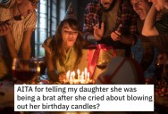 Adult Daughter Gets Upsets Because 5-Year-Old Niece Blows Out Her Birthday Candles, But Her Mom Thinks She’s Being A Brat