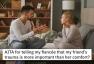 Guy Doesn’t Want To Tell His Girlfriend About His Friend’s Trauma Even Though It Has Completely Disrupted Their Lives