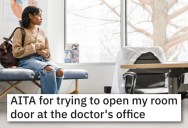 ‘Somebody started yelling at me.’ – Doctor Makes Patient Wait 45 Minutes To See Them, So She Tires To Leave But The Door Won’t Open