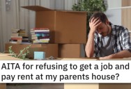 Kid Moves Out When His Stepfather Insists He Get A Job And Pay Rent. – ‘It feels spiteful and like he’s punishing me.’