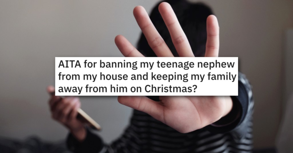 Thieving Nephew Keeps Stealing Family's Stuff, So Aunt Lays Down The Law And Bars Him From Christmas