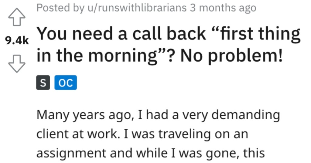 Client Demands To Be Called "First Thing In The Morning" So They Maliciously Comply