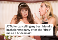 Bridezilla “Fires” Bridesmaid Who’s In Charge Of The Bachelorette Party, So She Gets Revenge And Cancels The Party