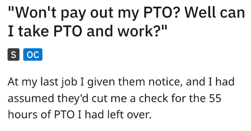 Boss Told Him They Weren't Paying Him For Saved PTO, So He Got $4K+ Of Financial Revenge. - 'They ended up paying double.'