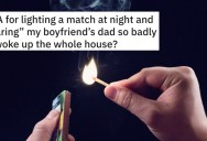 Woman Lights A Match After Using The Bathroom, And Her Boyfriend’s Crazy Dad Thinks The Whole House Is On Fire