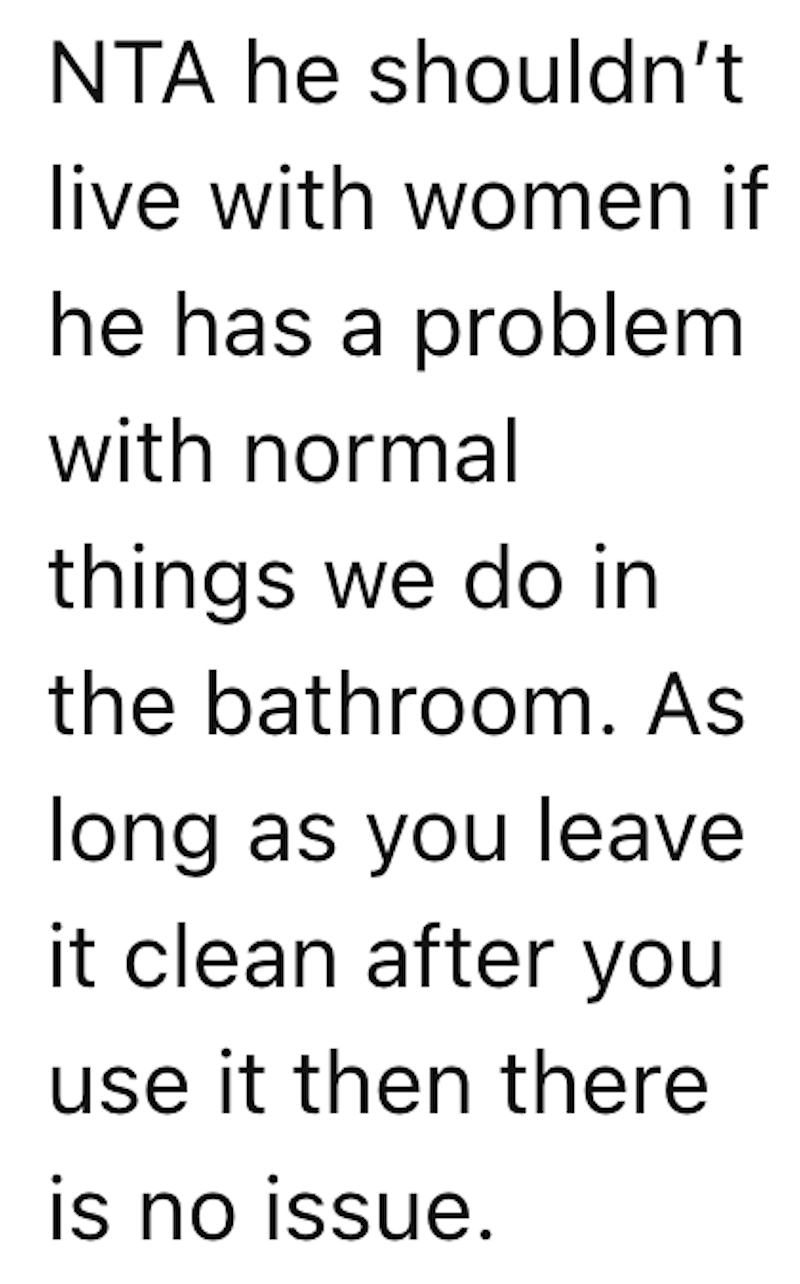 Period Comment 5 You need to bleach the bathroom.   Ignorant Roommate Bans Woman From Showering During Her Cycle Even Though He Doesnt Own The Apartment