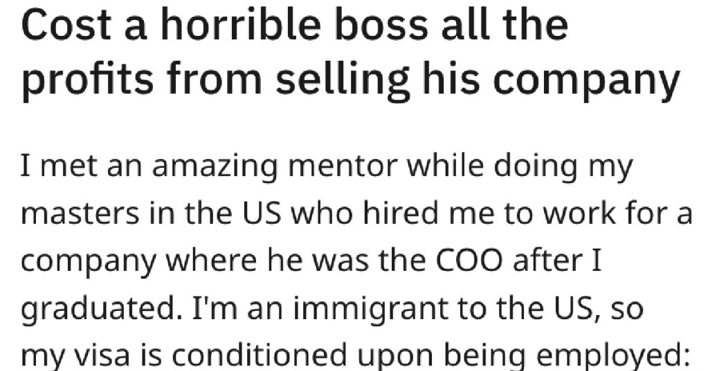 CEO Threatens Immigrant Employee With Deportation If He Tells The Truth, So He Keeps Receipts And Makes Sure They Get Nothing After They Sold Their Company