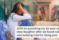 Daughter Bullied A Kid For Being Poor “Trailer Trash”, So Parents Show Her What It’s Like When All Her Privileges Are Gone