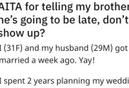 She Told Her Brother Not to Come To Her Wedding if He Was Going to Show Up Late