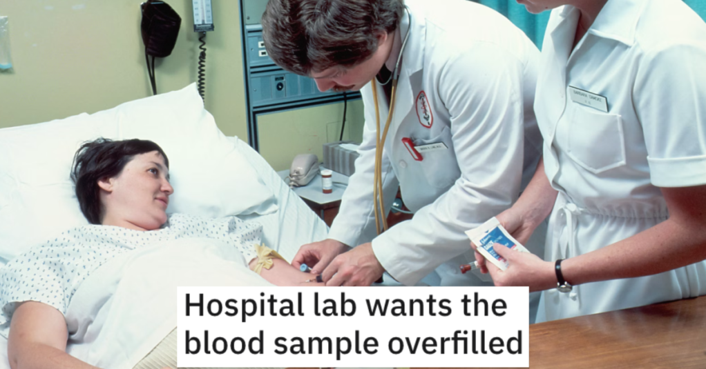 Arrogant Lab Worker Demands Blood Sample Is Filled To The Very Top, So Med Student Complies And Gets Satisfying Revenge