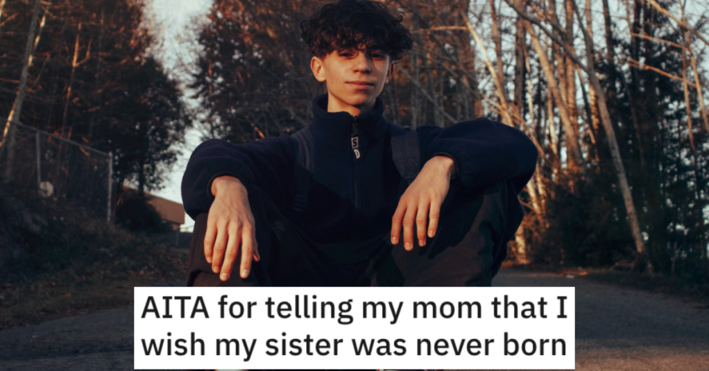 Parents Make Son Babysit His Kid Sister So Much That He Doesn't Have A Life. So He Tells Them He Wishes She Was Never Born.