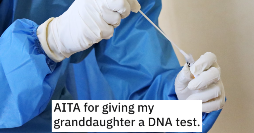 She Wants A DNA Test Because She's Not Sure Her Parents Are Hers, So Grandma Helps Her Out And Angers The Entire Family