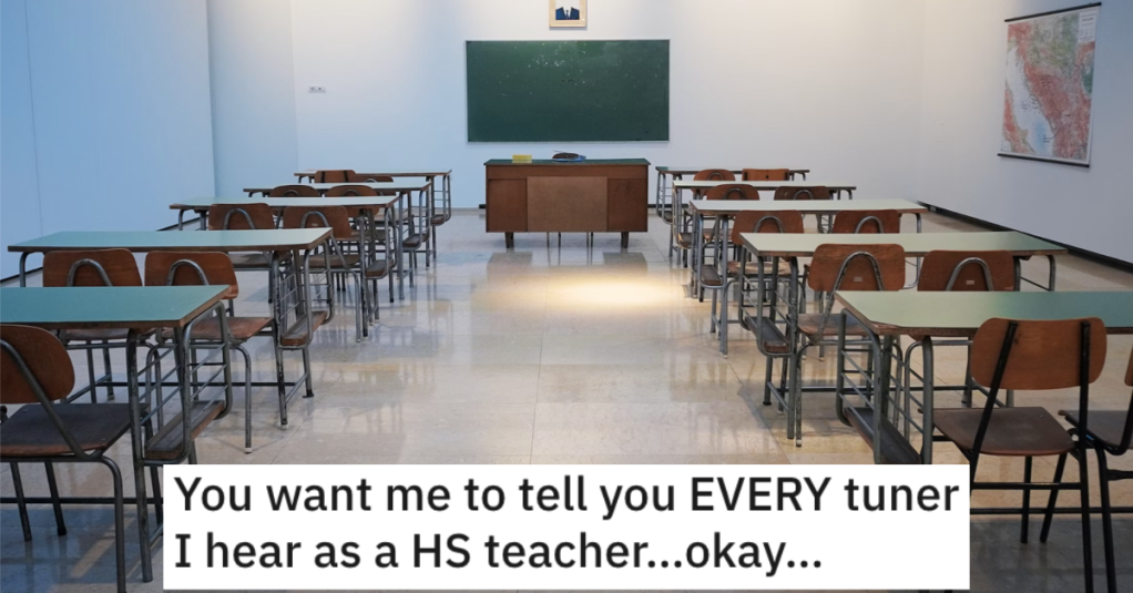 School Insists Teacher Tells Them "Every Single Conversation" They Hear In The Classroom, So They Tell Them Absolutely Everything